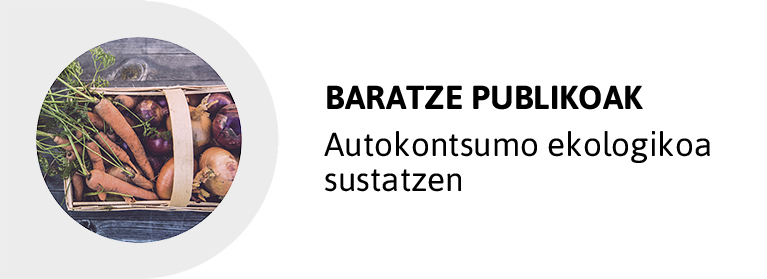 BARAZTE PUBLIKOAK - Autokontsumo ekologikoa