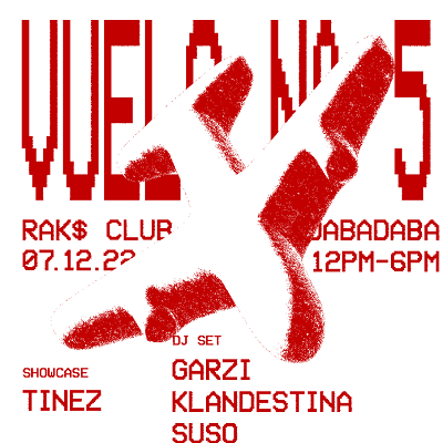 
		
		Raks vuelo 5: Garzi + Klandestina + Suso + Tinez (showcase)
	