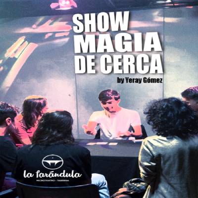 'Show de magia de cerca' Espectáculo de magia