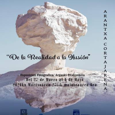 Arantxa Kortajarena 'De la realidad a la ilusión'