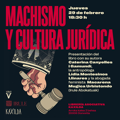 
		
		Liburu aurkezpena: 'Machismo y cultura jurídica'
	