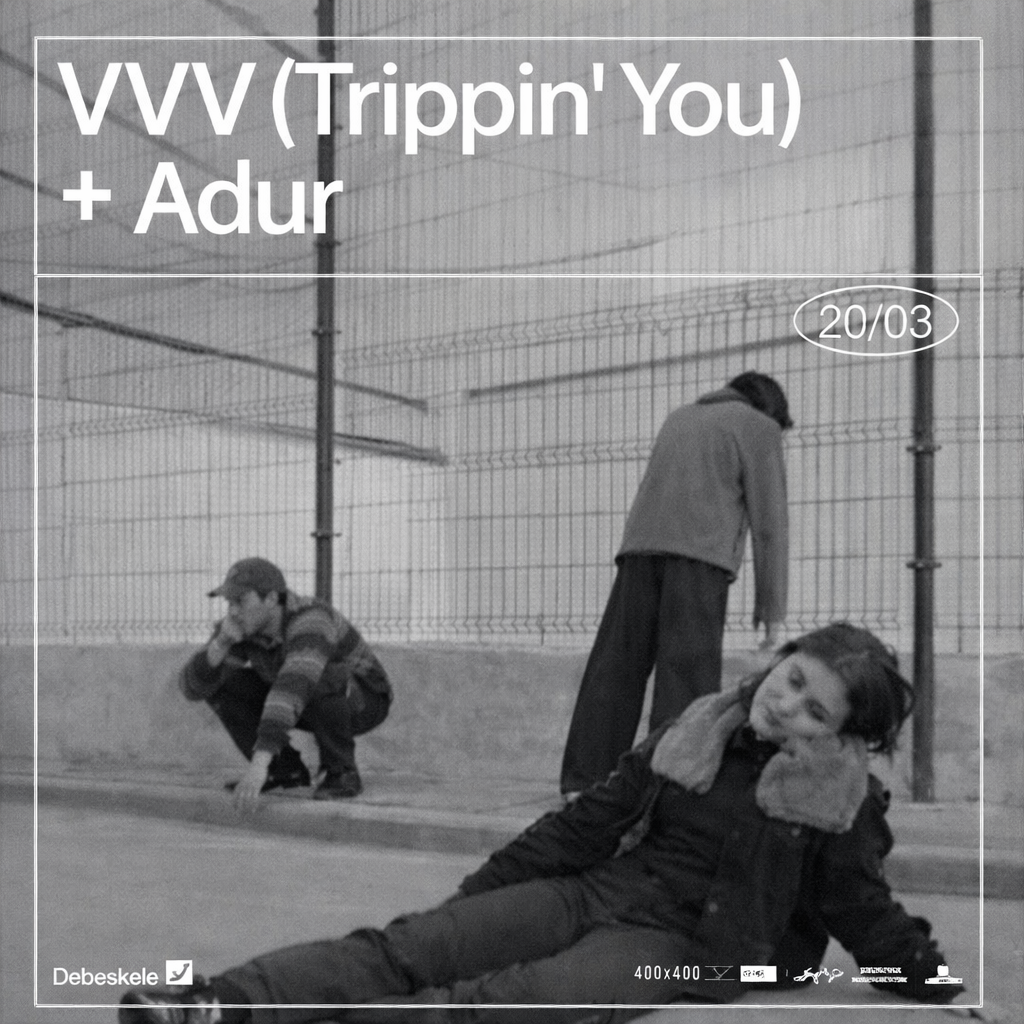 Kontzertua: VVV Trippin' You + Adur