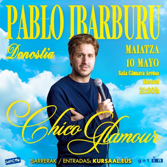 Monólogo: Pablo Ibarburu 'Chica Glamour'