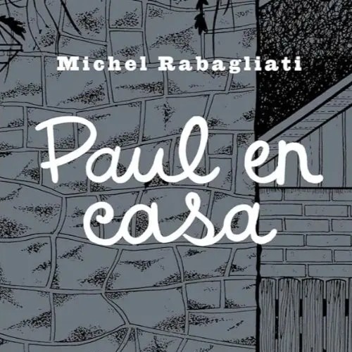 Literatur solasaldia: 'Paul en casa'