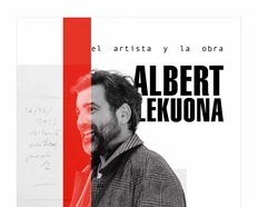 Albert Lekuona: 'El artista y la obra'