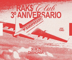 Rak$ Club: 3º aniversario
