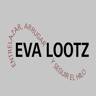 Eva Lootz: 'Entrelazar, arrugar y seguir el hilo'