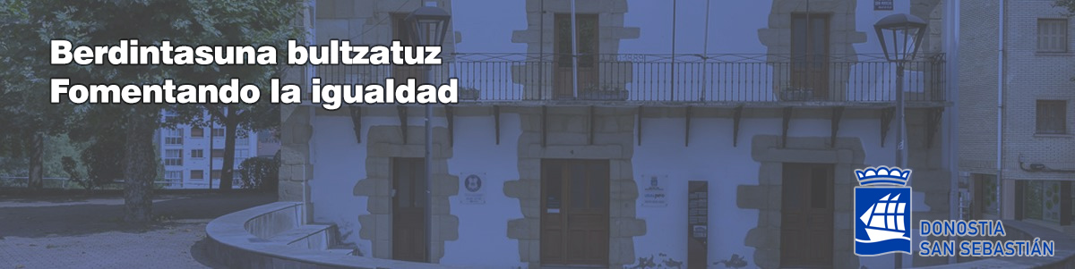 Berdintasuna bultzatuz - fomentando la igualdad