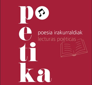 Poetika - Errezitaldia | Recital