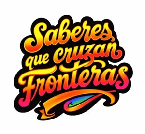 'Saberes que cruzan las fronteras'