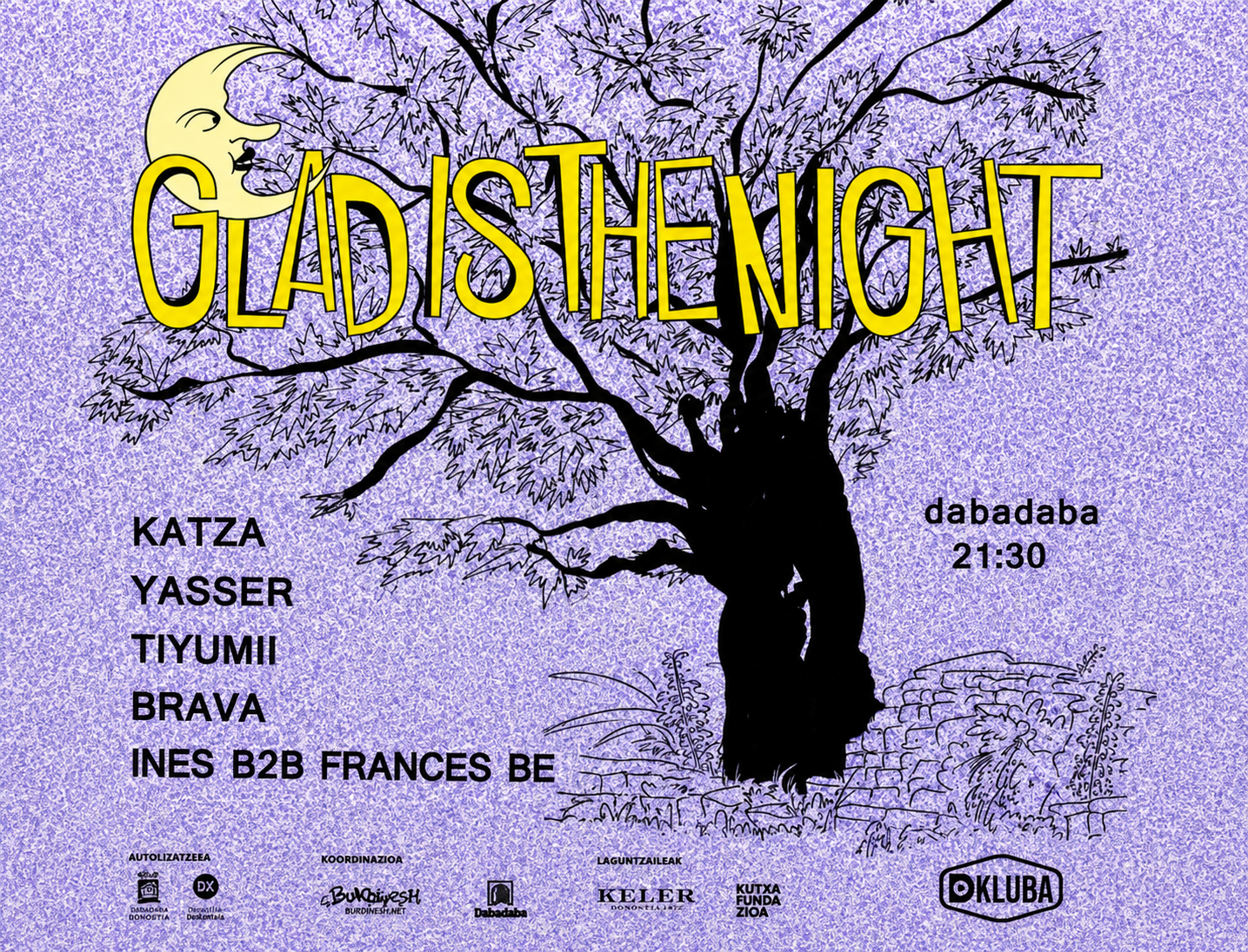 Glad is The Nigth - Afterparty: Katza + BRAVA + Tiyumii + Yasser + Ines b2b Frances Be