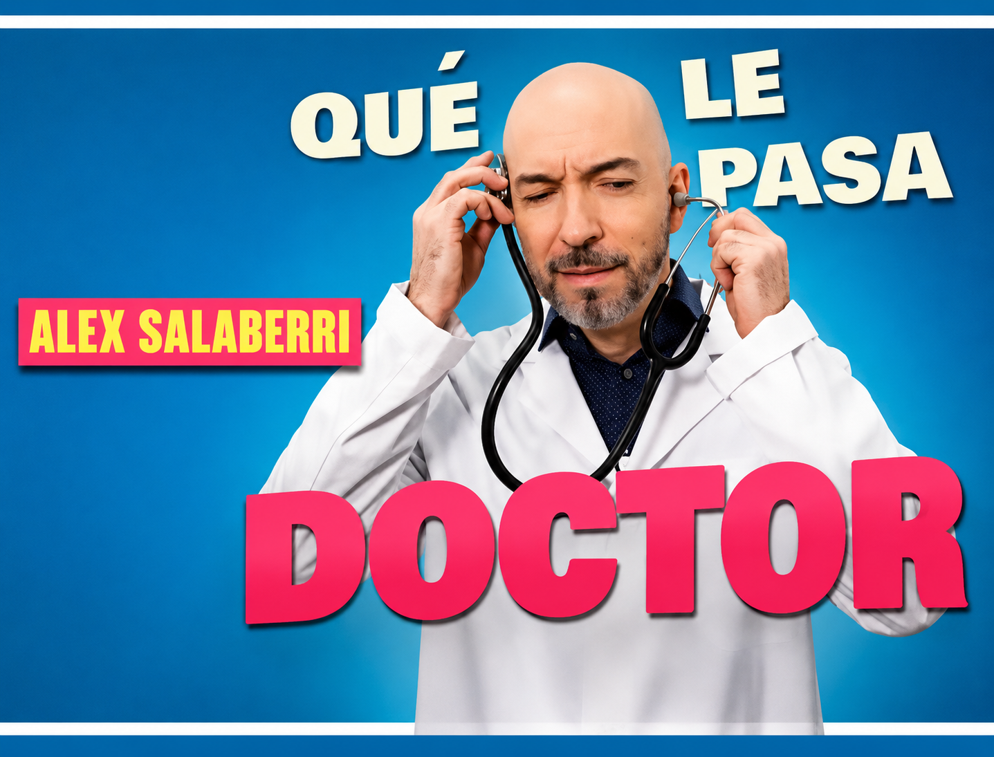 'Qué le pasa doctor'