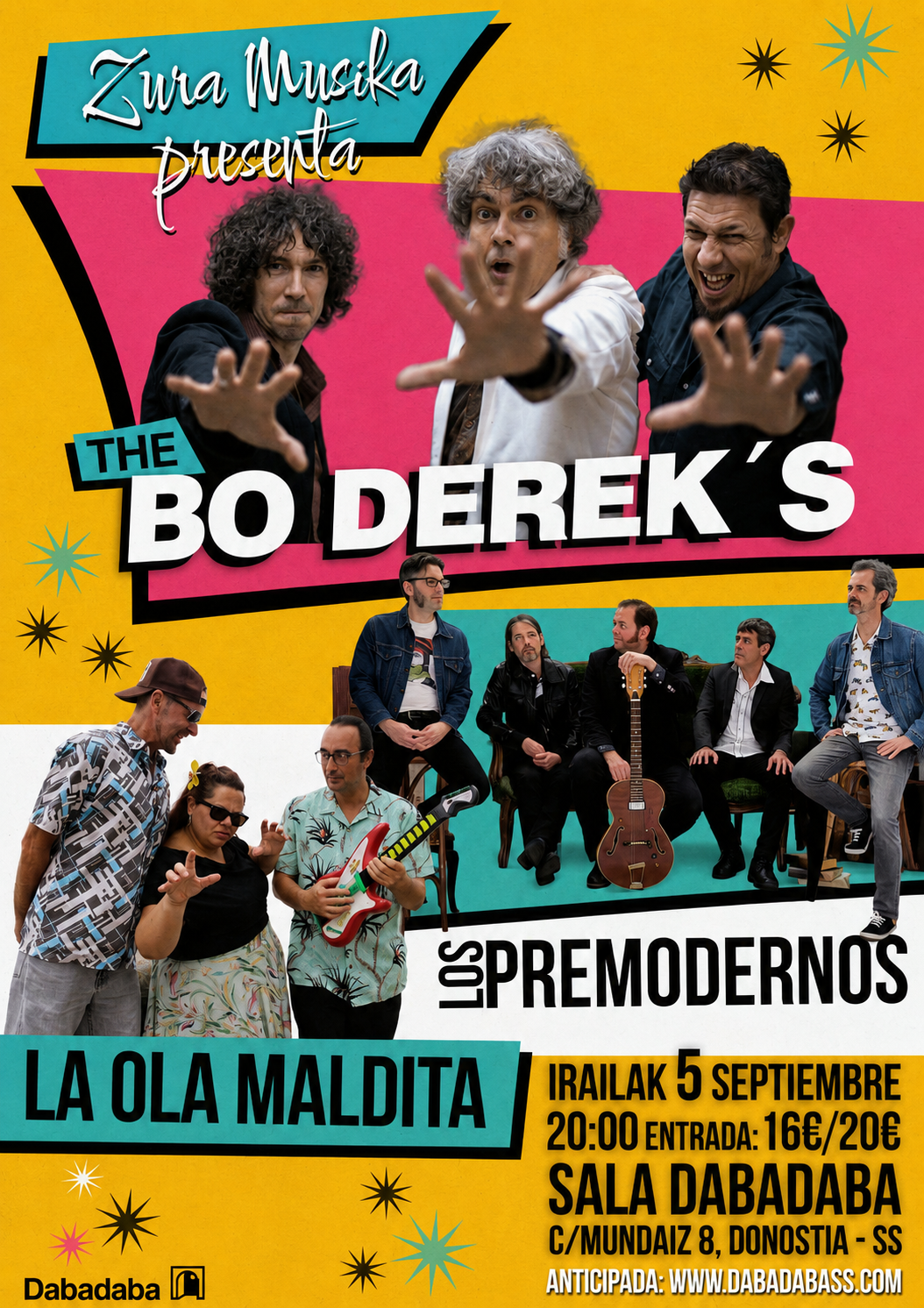 Bo Derek's + Los Premodernos + La Ola Maldita