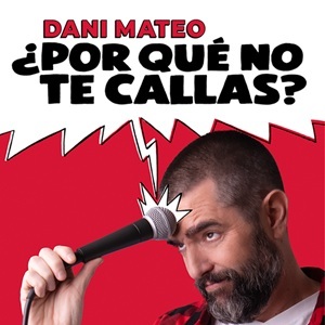 Dani Mateo '¿Por qué no te callas?'