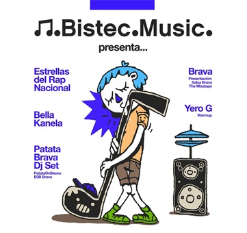 Bistec Music presenta: BRAVA + Estrellas del Rap Nacional + Bella Kanela + PatataOnStereo
