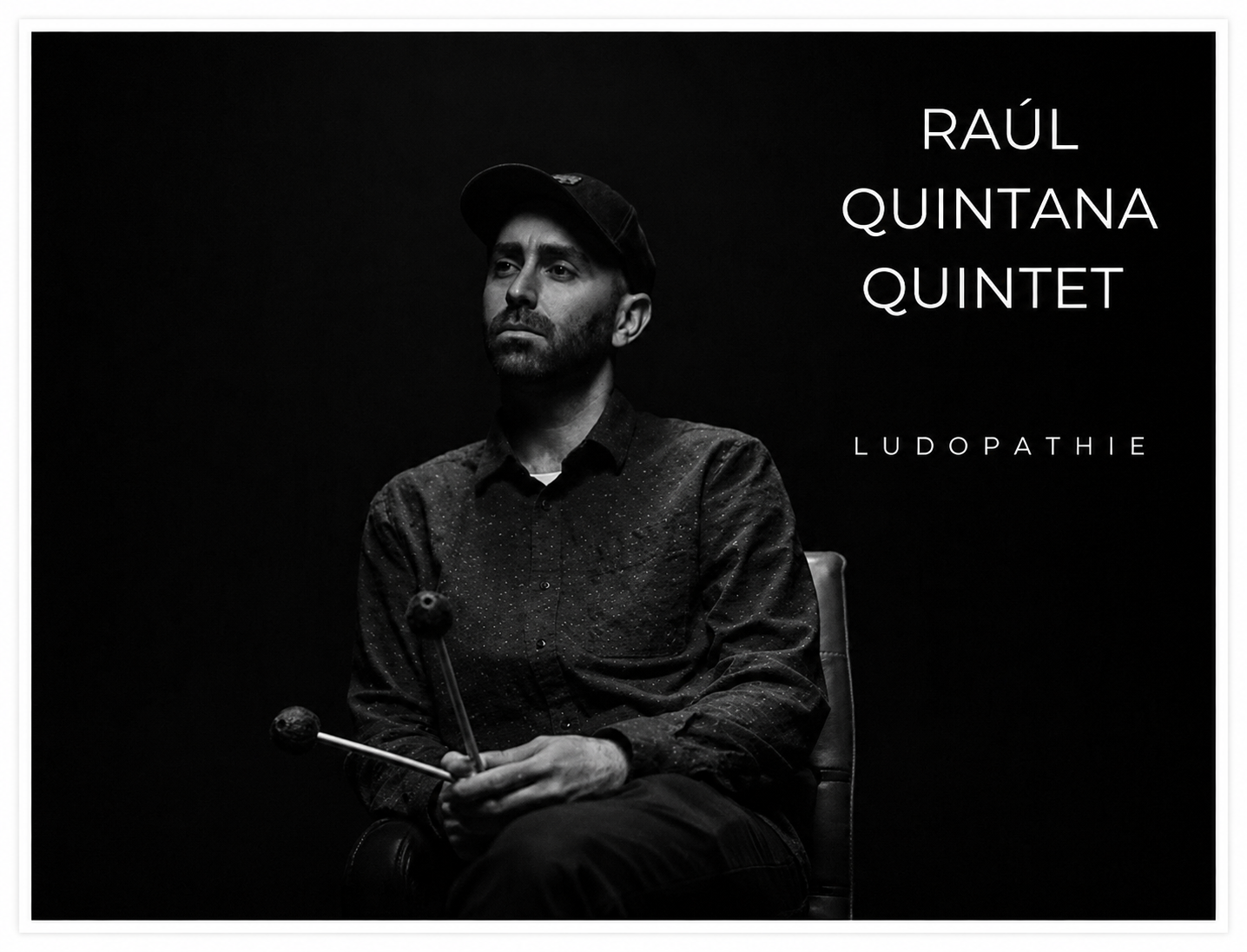 Raul Quintana 5tet 'Ludopathie' 