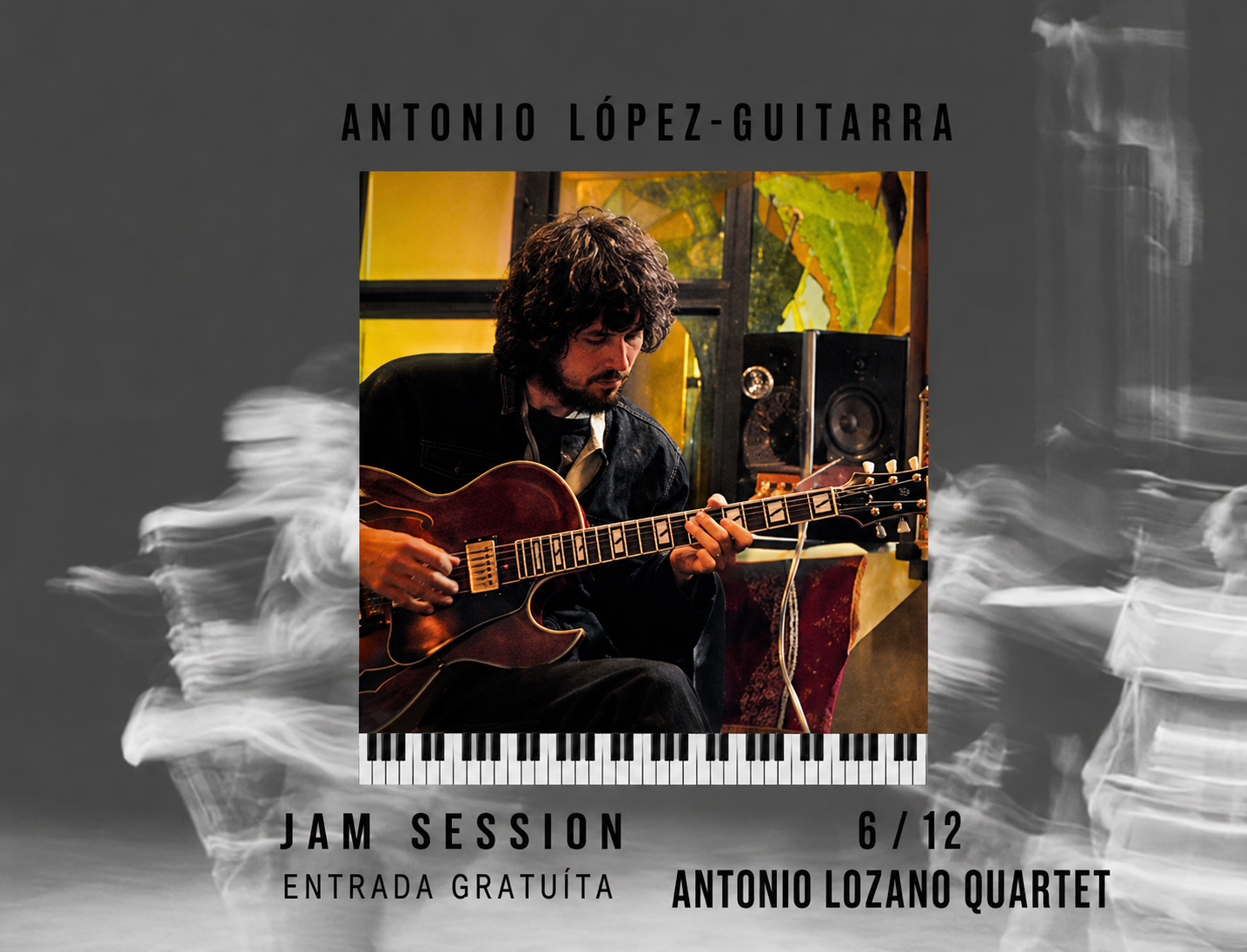 Antonio Lozano + Miércoles de Jam Session
