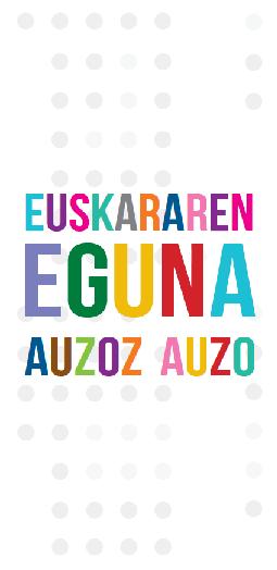 Euskararen eguna auzoz auzo